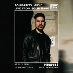 Mbareté live from Solid Dark at Oliv Bern | 25.08.2024