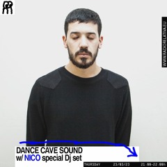 Dance Cave Sound #6. Mar 2023 w/ Nico