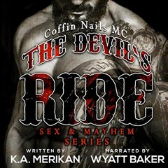 [Get] EBOOK EPUB KINDLE PDF The Devil's Ride: Coffin Nails MC (Sex & Mayhem, Book 2)