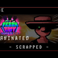 TERMINATED D-SIDES (Scrapped) - vs Vreen Guy OST.mp3