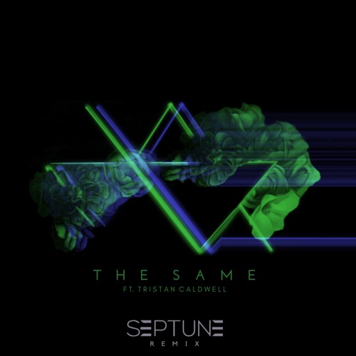 Magnuk feat. Tristan Caldwell - The Same Septune Remix