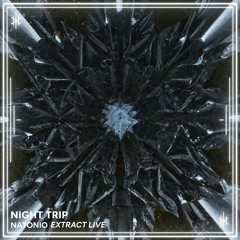 NIGHT TRIP - NATONIO (EXTRACT LIVE)