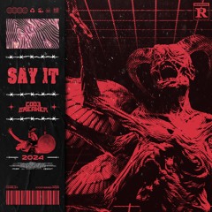 Say It [FREE DOWNLOAD]