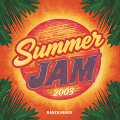 Summerjam 2003 ( Danza Remix ) FREE DOWNLOAD = FULL VERSION