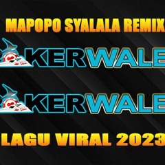 MAPOPO SYALALA REMIX