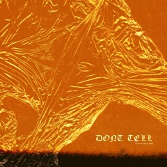 Don't Tell feat. Bam