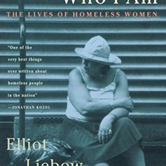 Read online Tell Them Who I Am: The Lives of Homeless Women by  Elliot Liebow