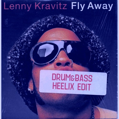 Fly Away - Lenny Kravitz (Heelix D&B Edit) *pitched due to copyright*