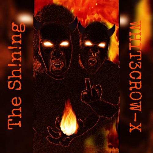 The Sh!n!ng vs. WHIT3CR0W-X - Bonnie&Clyde Goes To Hell
