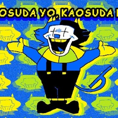 KAOSUDA YO KAOSUDA NE (A Jevil/Dokejan NYCTBA)