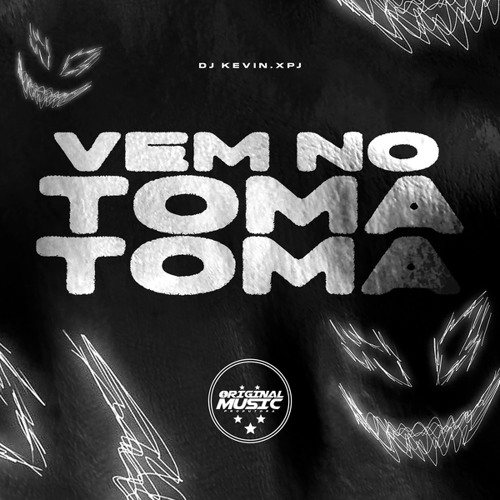 VEM NO TOMA TOMA