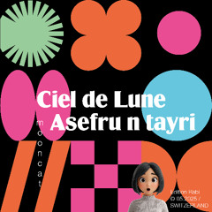 CIEL DE LUNE (Asefru n tayri)