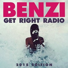 BENZI | Get Right Radio (Summer 2015 Edition)