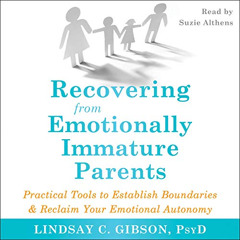 READ EBOOK 📑 Recovering from Emotionally Immature Parents: Practical Tools to Establ