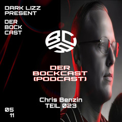 Chris Benzin - DER BOCKCAST TEIL 023 | EP (05.11.2025)