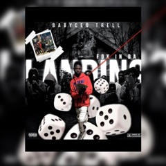 Babyceo trell - Fox To Da Landing