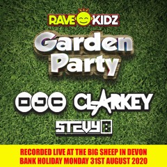 DJC B2b CLARKEY With MC STEVEY B - LIVE @ RAVE KIDZ GARDEN PARTY 2020