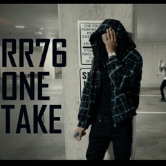 RR76 - One take