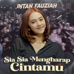 Sia Sia Mengharap Cintamu (Remastered 2018)