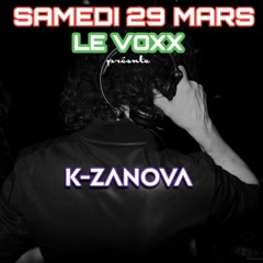 K-Zanova - Le VOXX Lyon - 29-03-2025 (Part 1)