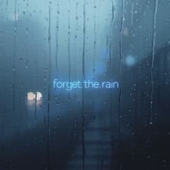 forget.the.rain.