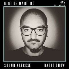 Sound Kleckse Radio Show 0445 - Gigi De Martino - 2021 week 20