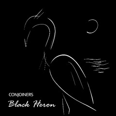 Conjoiners - Black Heron
