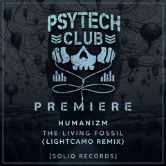 PREMIERE: Humanizm - The Living Fossil (Lightcamo Remix) [Soliq Records]
