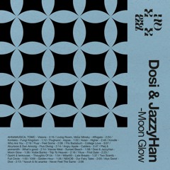Dosi & JazzyHan - Moon Glow