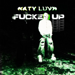 Naty Luvr x Bencoa - Fucked Up