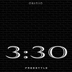 330 Freestyle [Prod by. Critic]