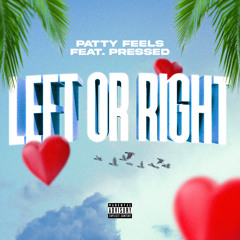 Left or Right (feat. Pressed)