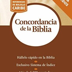 Access EBOOK 📥 Concordancia Bíblica Serie Referencias De Bolsillo by  Grupo Nelson [