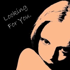 Looking For You (Feat. Cabilo)