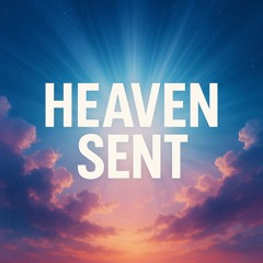 Heaven Sent