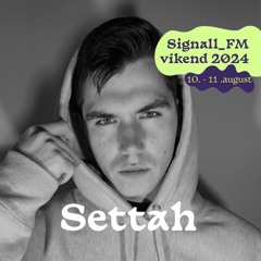 Settah - SIGNAll_FM víkend 2024
