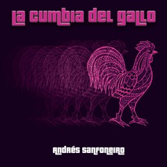 La Cumbia Del Gallo