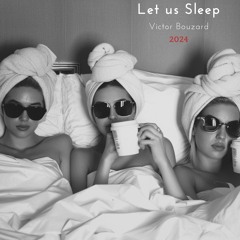 Let Us Sleep (single)