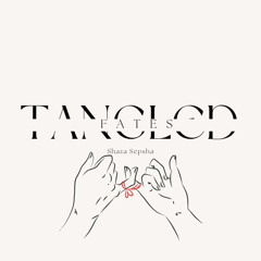 Tangled Fates, Perfected by Love