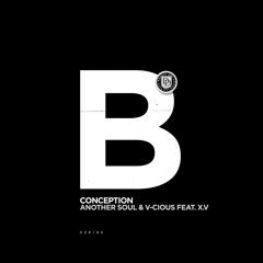 PREMIERE: Another Soul & V-Cious - Conception Feat. X.V (Original Mix)