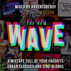THE NEW WAVE ERA MIXTAPE MIXED BY ADVENTUREBOY