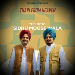 Thapi From Heaven (Baapu Refix) | Sidhu Moose Wala | Tupac | TrikkBeatzz