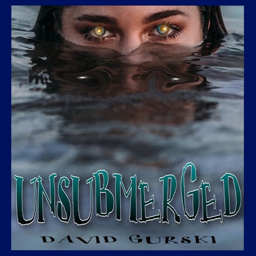 UNSUBMERGED