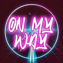 On My Way