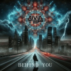 AlvinTep - Behind You (Original Mix)