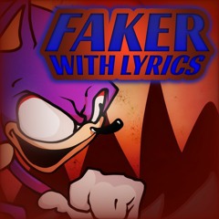 Faker WITH LYRICS (Sonic.EXE Lyrical Cover)