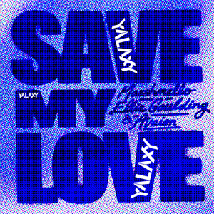 Marshmello, Ellie Goulding, AVAION - Save My Love (YALAXY Remix)