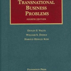 Read PDF 🗂️ Transnational Business Problems, 4th Edition by  Detlev F. Vagts,William