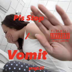 yngLili - Pls Stop / Vomit (prod. whiteanabiosis, yngLili)