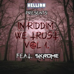 In Riddim We Trust Vol. 1 (feat. Skrome)